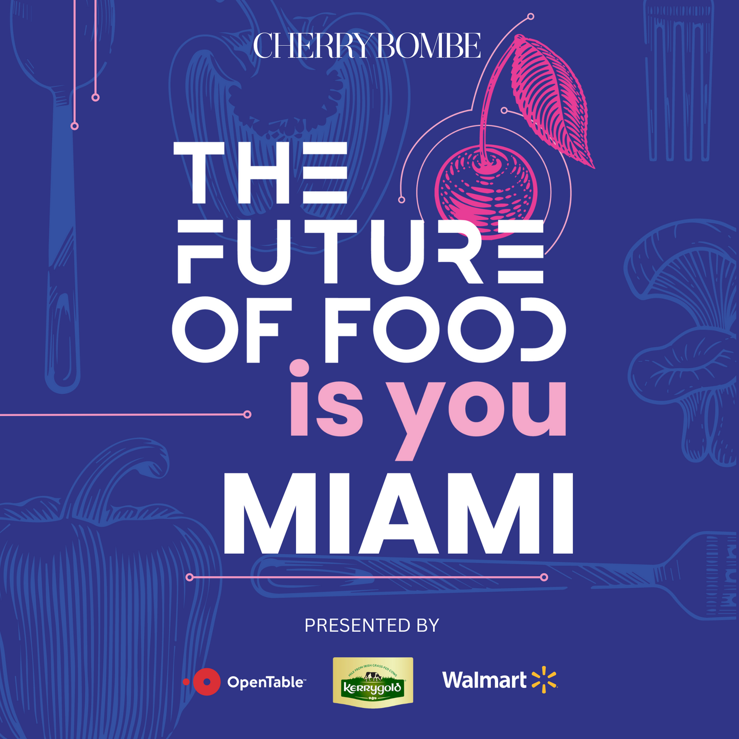 The Future Of Food Is You Tour: Miami